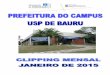 RELEASES - Prefeitura do Campus USP de Bauru · A prova da primeira fase foi aplicada no dia 30 de novembro e a maior nota de corte foi do curso de medicina de São Paulo, com 72