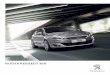 NUOVA PEUGEOT 308308catalogo.peugeot.it/308_brochure.pdf · Nel design, la bellezza è indissolubilmente legata alla semplicità. Fin dalle prime bozze del progetto, Nuova Peugeot