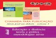 COLEÇÃO EDUCAÇÃO A DISTÂNCIA - opcaoeditora.com · COLEÇÃO EDUCAÇÃO A DISTÂNCIA CHAMADA PARA PUBLICAÇÃO Em continuidade a sua política de publicação, a Opção editora