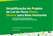 Apresentação do PowerPoint - prefeitura.pbh.gov.br · de Lei do Novo Plano Diretor para Belo Horizonte . Adensamento prioritário nos Principais ... cuja identificação depende