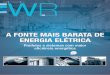 [2] WR ABRIL EFICIENCIA 5 - static.weg.net · somente em motores elétricos equivalente a 5% de toda a energia elétrica consumida no Brasil em 2013. O subaproveitamento do insumo