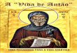 A “Vida de Antão” - franciscanos.org.br vida de ato uma pedagogia para a vida ascética ... definiçãoda divindade de Jesus. Nasci-do por volta de 295, participou em 325 do Concílio