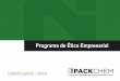 Programa de Ética Empresarial - ipackchem.com · O Programa de Ética Empresarial é um programa de conduta legal e ética ... 28.Saúde e Segurança no Trabalho 29.Álcool e Drogas