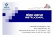 MÍDIA DESIGN INSTRUCIONAL - ABEDabed.org.br/congresso2011/apr/mc09.pdf · modificando modelos apropriados de design para projetos interdisciplinares em EAD, buscando melhorar as