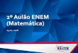 2º Aulão ENEM (Matemática) - sistemaelitebh.com.brsistemaelitebh.com.br/wp-content/uploads/2016/10/Matemática.pdf · Semelhança e áreas de figuras planas Duas figuras planas