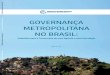 GOVERNANÇA METROPOLITANA NO BRASIL - .composição racial das RMs, sendo que os residentes das cidades