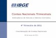 Contas Nacionais Trimestrais - IBGE :: Instituto ...· TABELA II.1 - Principais ... Especificação