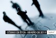 CÓDIGO DE ÉTICA - REVISÃO DE 2019 - applus.com Ethics PortuguÃƒÆ... · conduta que transgrida as disposições do Código de Ética com base em ... O procedimento de recrutamento