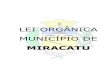 LEI ORGÂNICA MUNICÍPIO DE - miracatu.sp.gov.brmiracatu.sp.gov.br/Arquivos_Publicacoes/Leis_municipais/15032017... · VIII - prover sobre o adequado ordenamento territorial, estabelecer