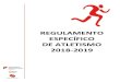 REGULAMENTO ESPECÍFICO DE ATLETISMO …desportoescolar.dge.mec.pt/.../files/re_atletismo_18_19.pdfDGE ǀ Regulamento Específico de Atletismo 52018-2019 1.3. ESCALÕES ETÁRIOS 1.3.1
