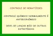 CONTROLE DE NEMATÓIDES CONTROLE …...Embrapa Meio Ambiente - Jaguariuna Embrapa Meio Ambiente - Jaguariuna 3.3. Tratamento de solo para vasos com calor Circular 04 Caixa de madeira
