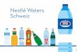 Nestlé Waters Schweiz flyer_nov 2018_de... · NESTLÉ WATERS SCHWEIZ Ein vielfältiges und komplettes Angebot an Mineralwasser und erfrischenden Getränken • 5 in der Schweiz produzierte