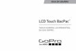 LCD Touch BacPac - pt.gopro.com · DICA PRO: Para conservar a carga da bateria, desligue o BacPac quando você não o estiver usando. / Ligando + Desligando o BacPac. 8 CÂMERAS HERO4