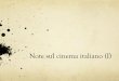 Note sul cinema italiano (I) - uniba.it · Tradizione del film epico italiano . ... il pubblico non conosceva nemmeno e che fatica tuttora a ... Perchè il pubblico va al cinema?