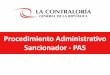 Procedimiento Administrativo Sancionador - PASa-Violeta... · EL DESARROLLO VI Encuesta Nacional sobre percepciones de la corrupción en el país 2010 practicada por Ipsos Apoyo -