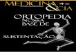 Ortopedia - amp.org.br · pedistas atuam nas áreas de ombro e cotove-lo, quadril, ... pecialistas no atendimento de atletas também ... zação de consultas em que os médi -