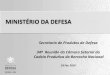 MINISTÉRIO DA DEFESA - agricultura.gov.br · sepesd: secretaria de pessoal, ensino, saÚde e desporto censipam: centro gestor e operacional do sistema de proteÇÃo da amazÔnia