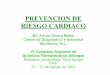 PREVENCION DE RIESGO CARDIACO - respyn2.uanl.mxrespyn2.uanl.mx/especiales/ee-10-2004/conferencias_pdf/diagnostico... · Estructura de una lipoproteina de baja densidad Apo-B Colesterol