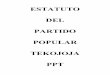 ESTATUTO PARTIDO POPULAR TEKOJOJA - República del …tsje.gov.py/static/ups/partidos/estatutos/estatuto_partido_popular... · transformación de la sociedad y del Estado paraguayo