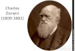 Charles Darwin (1809-1882) - xtec.catjllort1/t2 5 darwin 03.pdf · El dilema de Darwin •Darwin va llegir la carta de Wallace i, estupefate, s’adonà que desrivia bàsicament la