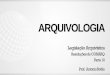 ARQUIVOLOGIA - qcon-assets-production.s3.amazonaws.com · Dispõe sobre a adoção da Norma Brasileira de Descrição Arquivística - NOBRADE pelos órgãos e entidades integrantes