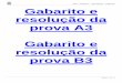 S30 UNESP 1 - 06/11/2012 Gabarito Gabarito e … – UNESP 1 - 06/11/2012 – Gabarito Página 2 de 14 Gabarito: Prova A3 Resposta da questão 1: [E] A célula C foi mergulhada numa