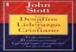 John Stott · John Stott DesaL05f'/lOS L.d del 1 erazgo CristianoC\v Ediciones Certeza Argentina Buenos Aires 2002