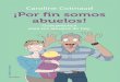 Caroline Cotinaud CORRECCIÓN: PRIMERAS n somos abuelos! .Título original: Grands-parents débutants,