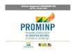 Fórum Regional PROMINP-ESantigoprominp.petrobras.com.br/objects/files/2004-10/286.pdf · Objetivo do PROMINPObjetivo do PROMINP “Maximizar a participação da indústria nacional
