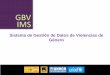 Sistema de Gestión de Datos de Violencias de Género · • orientación sexual/ identidad de genero, • etapa de desplazamiento en el momento del incidente ... ¿La/el víctima/sobreviviente