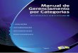 Manual de Gerenciamento por Categorias ediÇÃo coNteÚdo cooRdeNaÇÃo Conceitos do Gerenciamento por Categorias O GERENCIAMENTO POR CATEGORIAS é uma ferramenta de gestão cujos