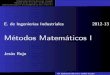 Métodos Matemáticos I - Matemática Aplicadawmatem.eis.uva.es/~jesroj/matem1/Curso/Cap04b_Esquema.pdf · Organización práctica de un par encajado Métodos de Runge-Kutta-Fehlberg