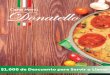 Carta Menú - Donatello · pizzas grande mediana aceitunas alcachofas americana extra americana beef camarÓn calÍgula capricciosa churrasco quattro stagionni quattro sabores …
