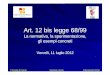 La normativa, la sperimentazione, gli esempi concreti - Art.pdf · Art. 12 bis legge 68/99 La normativa, la sperimentazione, gli esempi concreti Vercelli, 11 luglio 2012. Provincia