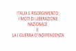 I MOTI DI LIBERAZIONE NAZIONALE - ic candelo sandigliano · italia e risorgimento: i moti di liberazione nazionale e la i guerra d’indipendenza. i moti del 1830-’31 quando dove