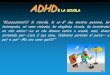 P2P slide deck Module ADHD - sfp.uniroma3.itsfp.uniroma3.it/files/69d16186-e9fd-474b-986b-0cf96aec2b43.pdf · ADHD E LA SCUOLA “Eccoooomiiii!!!! In ritardo, lo so..E' che mentre
