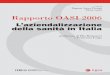 CENTRO DI RICERCHE L’aziendalizzazione della sanità in Italia 2006_1.pdf · to e certificazione della qualità, di programmazione e controllo per le cure primarie, di contabilità