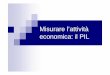 Misurare l’attività economica: il PILfisp.diocesipadova.it/.../sites/11/2016/07/Pitingaro-Il-Pil.pdf · In macroeconomia per avere il “prodotto ... grano viene interamente acquistato