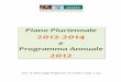 Piano Pluriennale 2012-2014 - Homepage — ARPA Veneto · IO 1.2.2.0 RIDISTRIBUZIONE ATTREZZATURE LABORATORI E OTTIMIZZAZIONE DELLA LOGISTICA ..... 26 IO 1.3.1.0 RIDURRE I COSTI DI