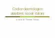 Codice deontologico assistenti sociali italiani - .Codice deontologico professionale (1998) Il codice