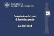 Presentazione del corso di Procedura penale a.a. 2017-2018 · G. Carofiglio, Testimone inconsapevole, Sellerio, 2002 (romanzo); Letture integrative facoltative . Lesame va sostenuto