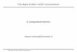 Psicologia Sociale e della Comunicazione - coris.uniroma1.it - Comportamentismo_0.pdf · Psicologia Sociale e della Comunicazione 3. Dal punto di vista qui suggerito i fatti sul comportamento