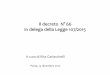 Il decreto N° 66 in delega della Legge 107/2015 IL DECRETO N... · LEGGE 107/2015 art. 1 comma 180 - deleghe Promozione dell’inclusione scolastica degli studenti con disabilità