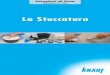 La Stuccatura - Knauf Italia: Materiali per edilizia e ... · dei sistemi costruttivi a secco. La gamma dei corsi di apprendimento, ... Per informazioni: Funzione Tecnico-Commerciale