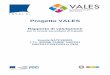 NATF190001 - Rapporto di valutazione - VALES · La peculiarità del progetto VALES, rispetto ad altre sperimentazioni, è rappresentata dall’autovalutazione, che precede ed integra