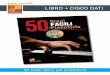 LIBRO + DISCO DATI · CONTENUTO 50 brani facili per pianoforte Questo metodo si rivolge a tutti i pianisti e tastieristi principianti che hanno voglia di divertirsi da subito