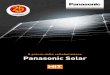 Il potere della collaborazione Panasonic Solar · più grande sistema fotovoltaico per la produzione di energia al mondo dell'epoca 2003 ... 20 anni di produzione in serie del modulo