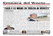 Cronaca 58.000 Spedizioni del Veneto com · posta si è portato le slide: come Renzi. ILGOVERNATORELEGHISTAPARLADITARIFFESCONTATE ... società civile; nuova economia. In queste settimane