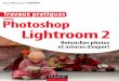 ouvrage tout en couleurs JEAN˜FRANÇOIS VIBERT Lightroom 2 · JE A N-FR A N Ç O SI VIBERT Photoshopavec Lightroom 2 Retouches photos et astuces d’expert J.˜F. VIBERT Travaux