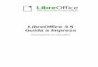 LibreOffice 3.5 Guida a Impress - LibreOffice Documentation .LibreOffice funziona su sistemi operativi